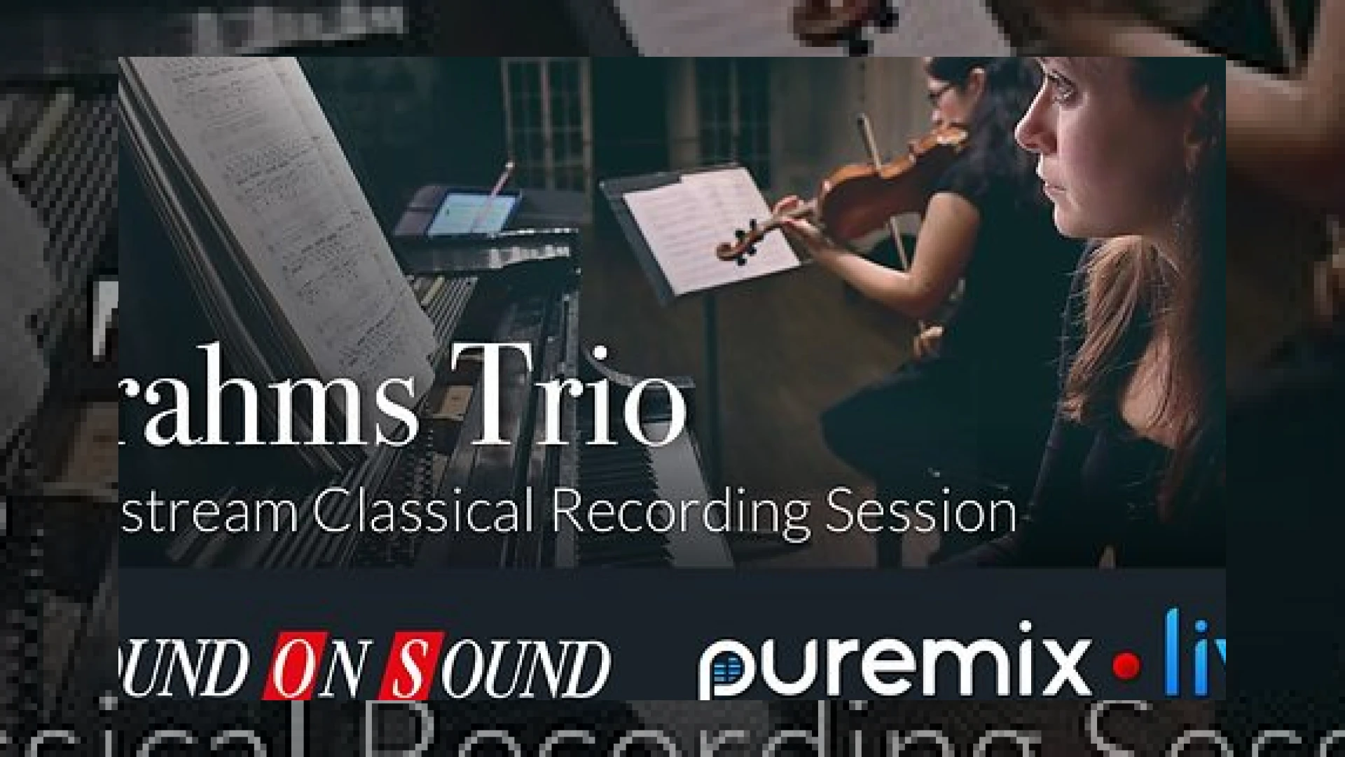 pureMix Live & SOS present Brahms Trio Live Concert | SM Mastering 1 puremix live & sos present brahms trio live concert