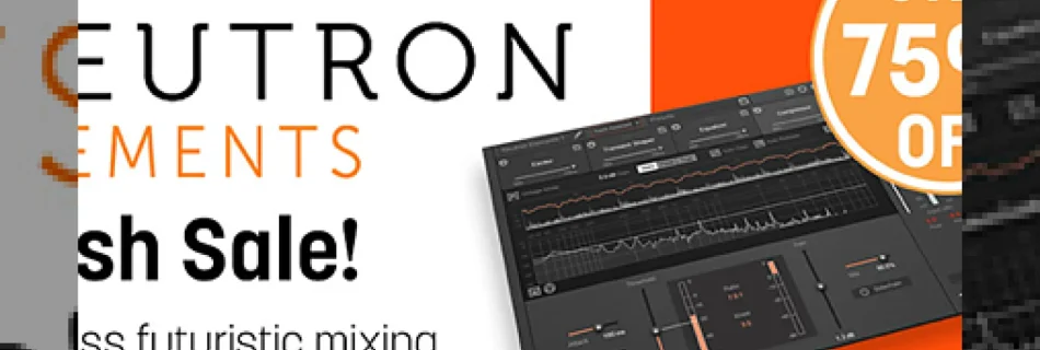 izotope hold flash sale on neutron elements