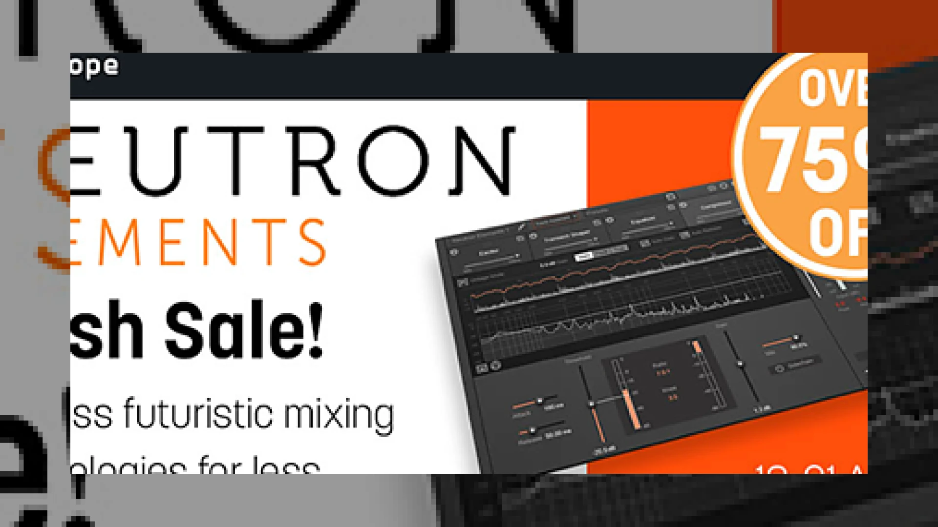 izotope hold flash sale on neutron elements