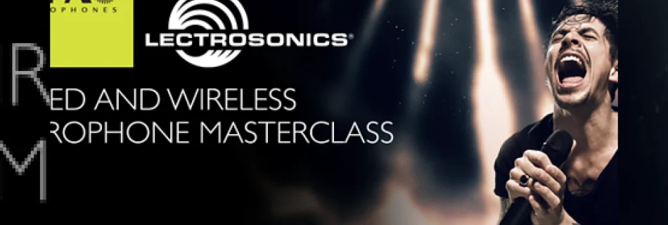 dpa & lectrosonics present mic masterclass