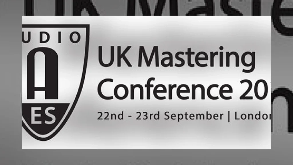 AES UK Mastering Conference coming Sept 22-23 | SM Mastering