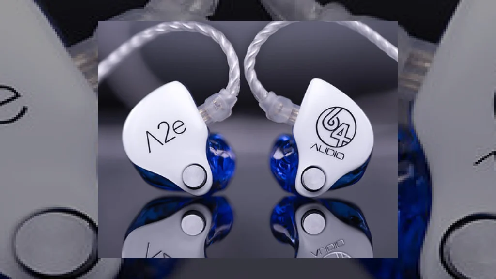 64 Audio upgrade their A2e custom IEMs | SM Mastering