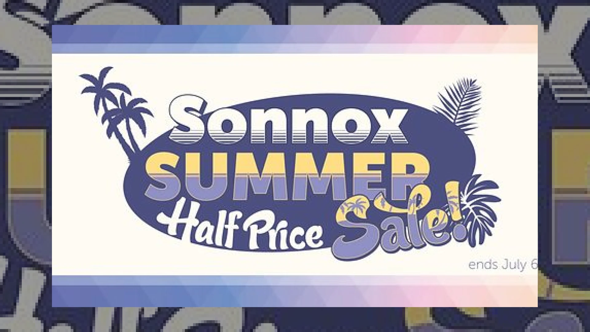 sonnox summer sale